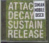 SIMIAN MOBILE DISCO  - CD ATTACK DECAY SUSTAIN..