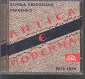 SCHOLA GREGORIANA PRAGENSIS  - CD ANTICA E MODERNA