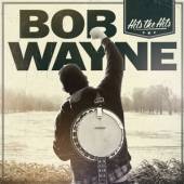 WAYNE BOB  - CD HITS THE HITS / C..