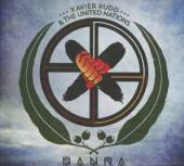 RUDD XAVIER & THE UNITED  - CD NANNA