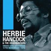 HANCOCK HERBIE  - CD OMAHA CIVIC AUDITORIUM..