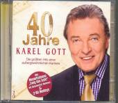 GOTT KAREL  - 2xCD 40 JAHRE KAREL GOTT