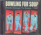 BOWLING FOR SOUP  - CD DRUNK ENOUGH TO DANCE