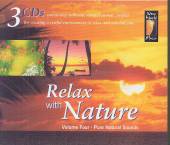 NATURAL SOUNDS  - 3xCD RELAX WITH NATURE VOL.4