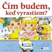  Čím budem, keď vyrastiem? - supershop.sk