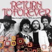 RETURN TO FOREVER  - CD ELECTRIC LADY STUDIO,..