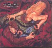 BIG BIG TRAIN  - CD THE UNDERFALL YARD