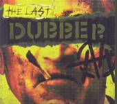  THE LAST DUBBER - supershop.sk