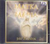 ZMOZEK  - CD MATKA MARIA