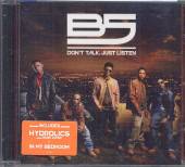 B5  - CD DON'T TALK, JUST LISTEN