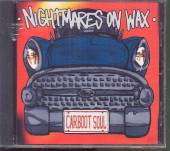 NIGHTMARES ON WAX  - CD NIGHTMARES ON WAX: CAR BOOT SOUL