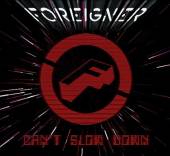 FOREIGNER  - CD CAN'T SLOW DOWN