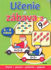  Učenie je zábava 2 (pre deti 6-8 rokov) - supershop.sk