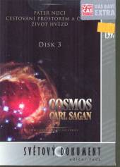  Carl Sagan: Cosmos - DISK 3 - suprshop.cz
