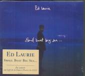 LAURIE ED  - CD SMALL BOAT BIG SEA