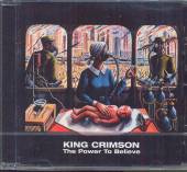 KING CRIMSON  - CD POWER TO BELIEVE