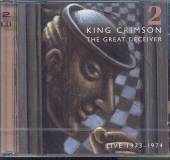 KING CRIMSON  - 2xCD GREAT DECEIVER ..