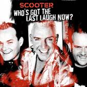 SCOOTER  - CD WHO'S GOT THE LAST LAUGH NOW? 2005