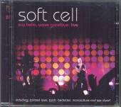 SOFT CELL  - CD SAY HELLO, WAVE..(2CD)