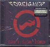 FOREIGNER  - CD CAN'T SLOW DOWN
