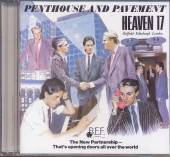 HEAVEN 17  - CD PENTHOUSE & PAVEMENT + 5