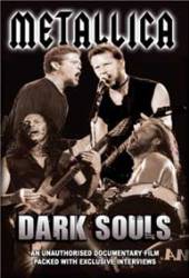 METALLICA  - DVD DARK SOULS