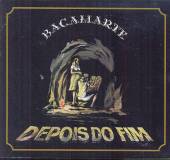 BACAMARTE  - CD DEPOIS DO FIM