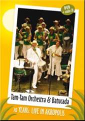 TAM TAM ORCHESTRA  - DVD 10 YEARS: LIVE IN AKROPOLIS