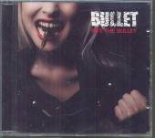 BULLET  - CD BITE THE BULLET