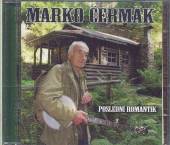 CERMAK MARKO  - CD POSLEDNI ROMANTIK ['60-'90]