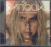 ANOUK  - CD FOR BITTER OR WORSE