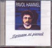 HAMMEL PAVOL & PRUDY  - CD SPIEVAM SI PIESEN (TIE, KTORE MAM RAD