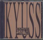KYUSS  - CD WRETCH