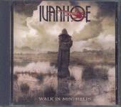 IVANHOE  - CD WALK IN MINEFIELDS