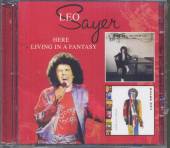 SAYER LEO  - 2xCD HERE/LIVING IN A FANTASY