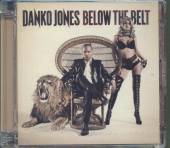 JONES DANKO  - CD BELOW THE BELT