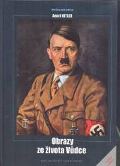  Adolf Hitler Obrazy ze života vůdce [CZE] - suprshop.cz