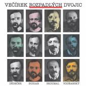 BURIAN & DEDECEK / VODNANSKY &..  - CD VECIREK ROZPADLYCH DVOJIC