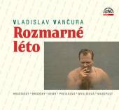 HRUSINSKY RUDOLF BRODSKY VLAS  - CD ROZMARNE LETO / VANCURA AUDIOKNIHA