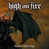 HIGH ON FIRE  - CD BLESSED BLACK WINGS