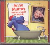 MURRAY ANNE  - CD THERE'S A HIPPO IN MY TUB