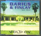 DARIUS & FINLAY FEAT.NICC  - CD HOLD ON -2TR-