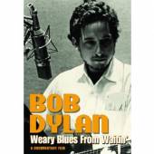 BOB DYLAN  - DVD WEARY BLUES FROM WAITIN'