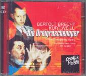 ENSEMBLE MODERN  - 2xCD KURT WEILL: DIE DREIGROSCHENOP