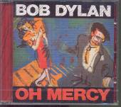 DYLAN BOB  - CD OH, MERCY