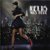 KELIS  - CD KELIS WAS HERE