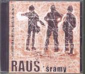 RAUS  - CD SRAMY