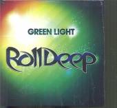 ROLL DEEP  - CM GREEN LIGHT -2TR-