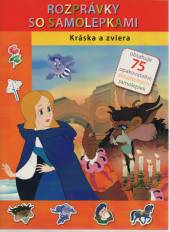  Kráska a zviera - Rozprávky so samolepkami - supershop.sk