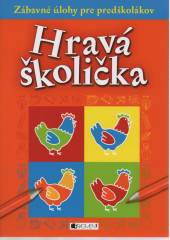  Hravá školička - Zábavné úlohy pre predškolákov - supershop.sk